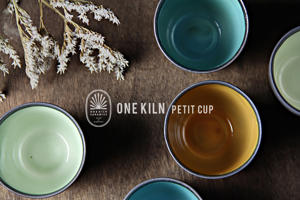 ONE KILN CERAMICS(ワンキルン) / PETIT CUP(プチカップ)